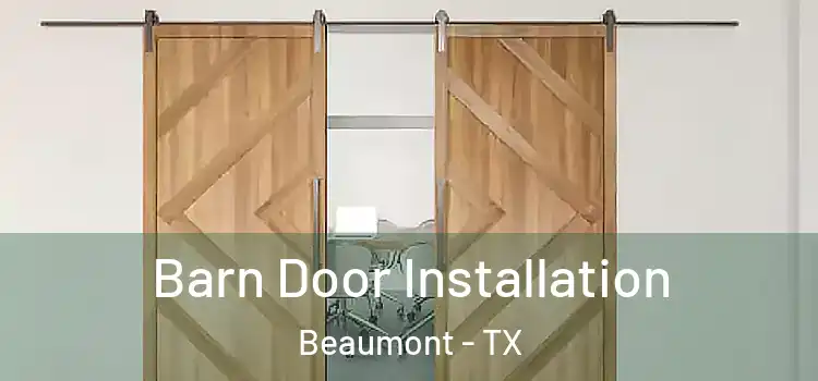 Barn Door Installation Beaumont - TX