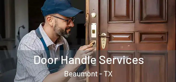  Door Handle Services Beaumont - TX
