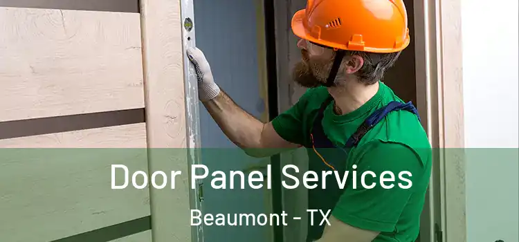 Door Panel Services Beaumont - TX