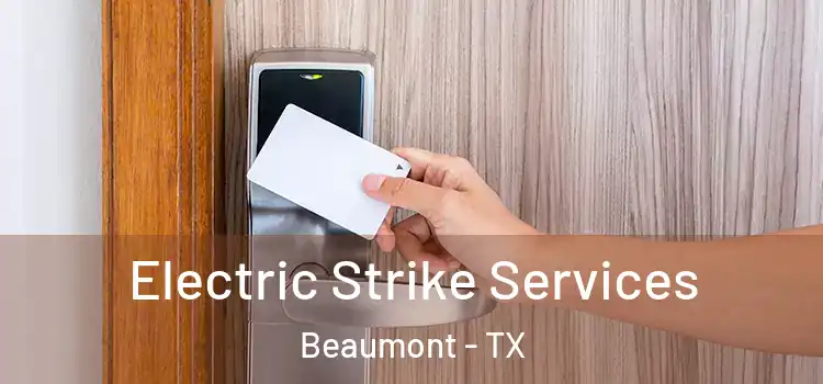 Electric Strike Services Beaumont - TX