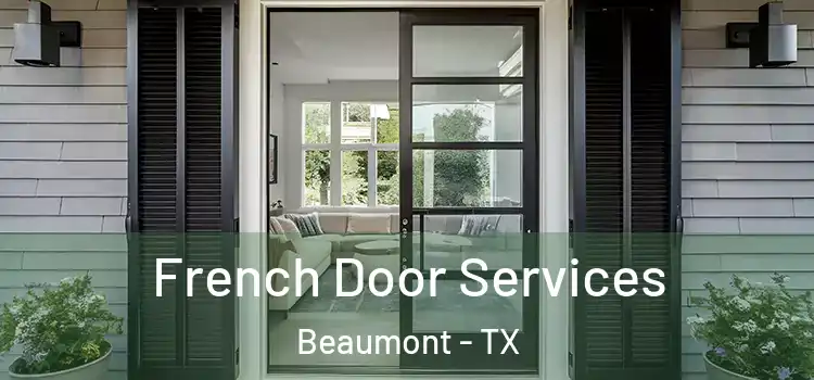French Door Services Beaumont - TX