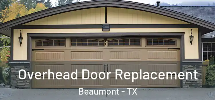  Overhead Door Replacement Beaumont - TX