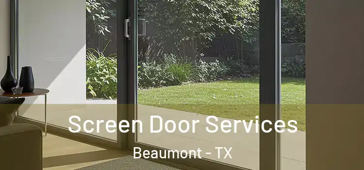Screen Door Services Beaumont - TX